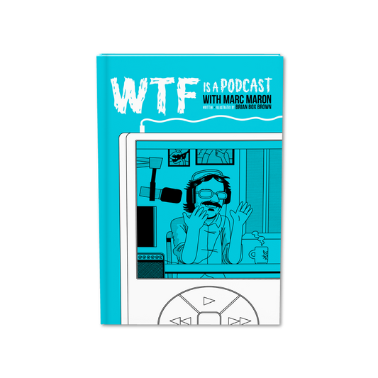 WTF is a Podcast with Marc Maron (Standard Edition Book)